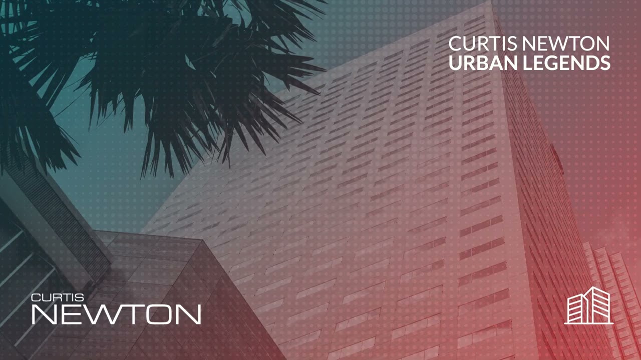 CURTIS NEWTON - URBAN LEGENDS