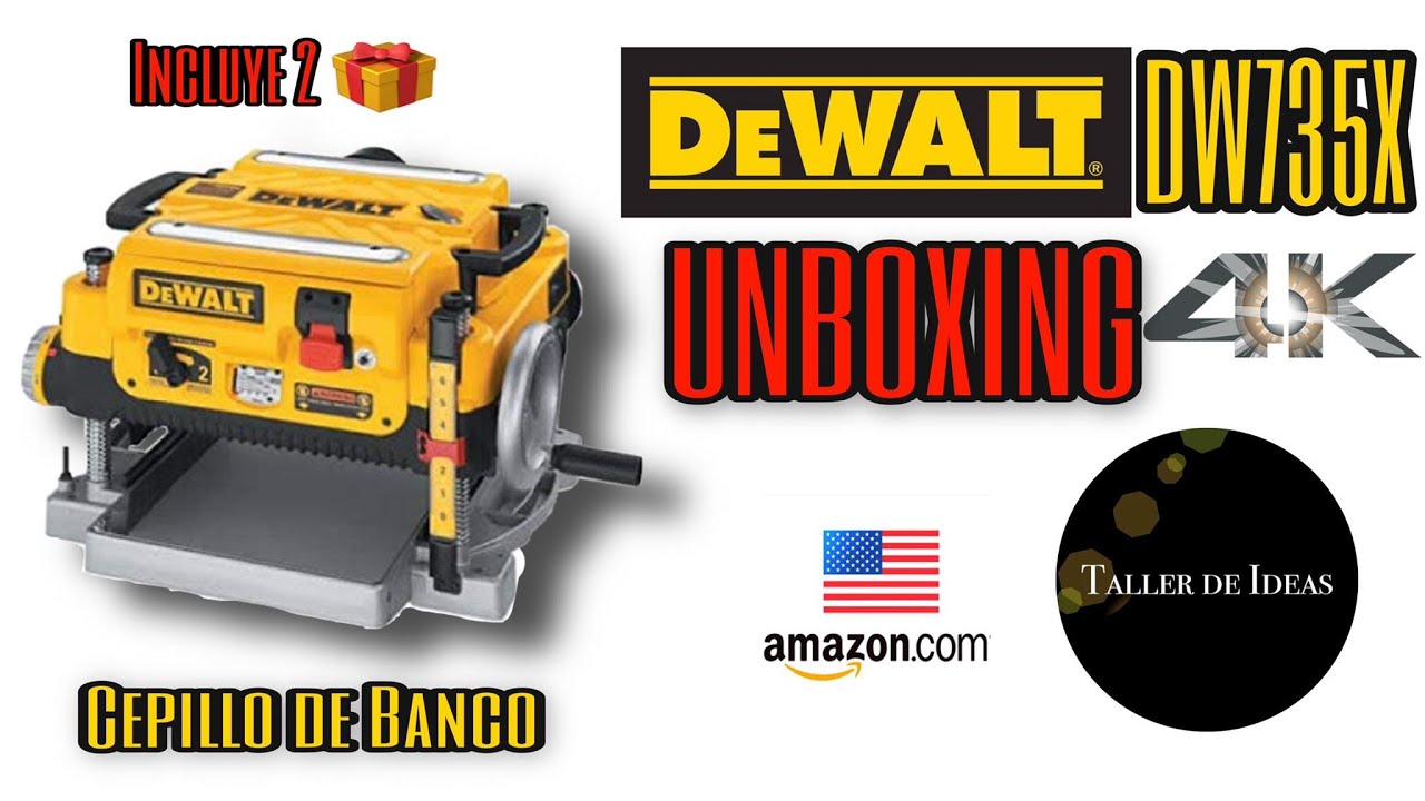 Cepillo DeWalt DW735X UNBOXING Taller de ideas de Erick