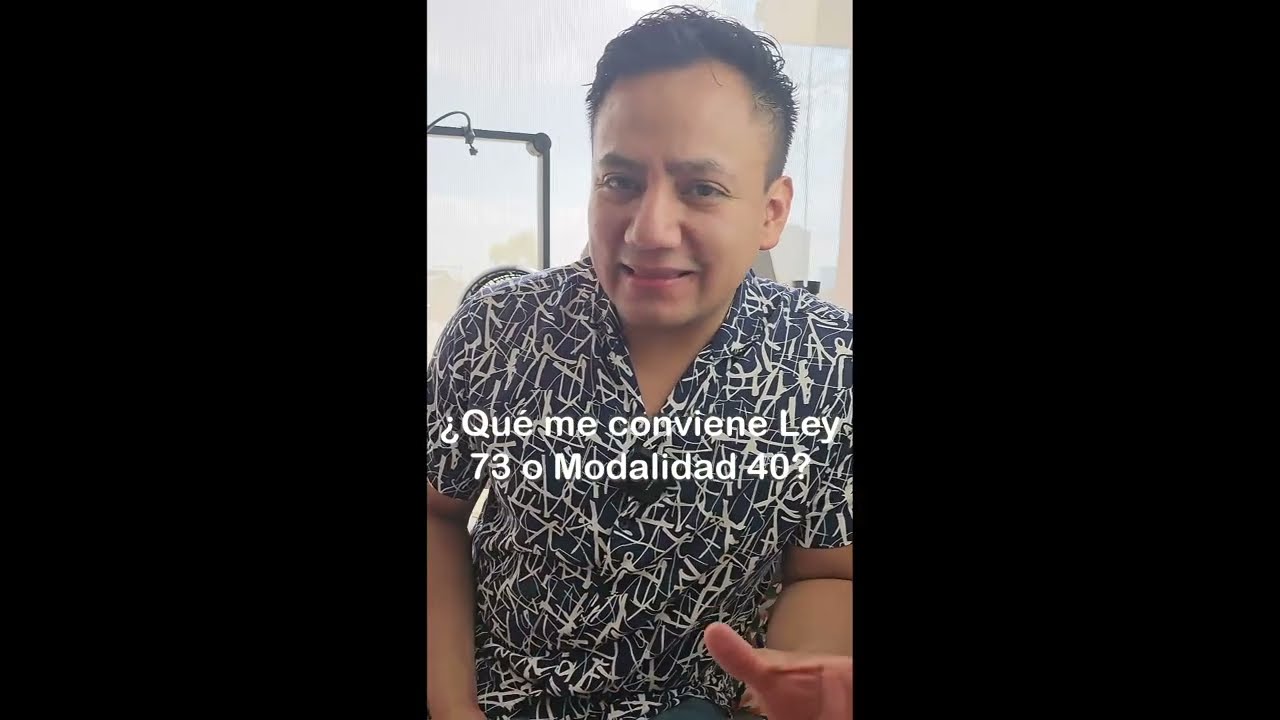 Ley 73 vs. Modalidad 40 | &iquest;Cu&aacute;l es la Mejor Opci&oacute;n para tu Pensi&oacute;n?