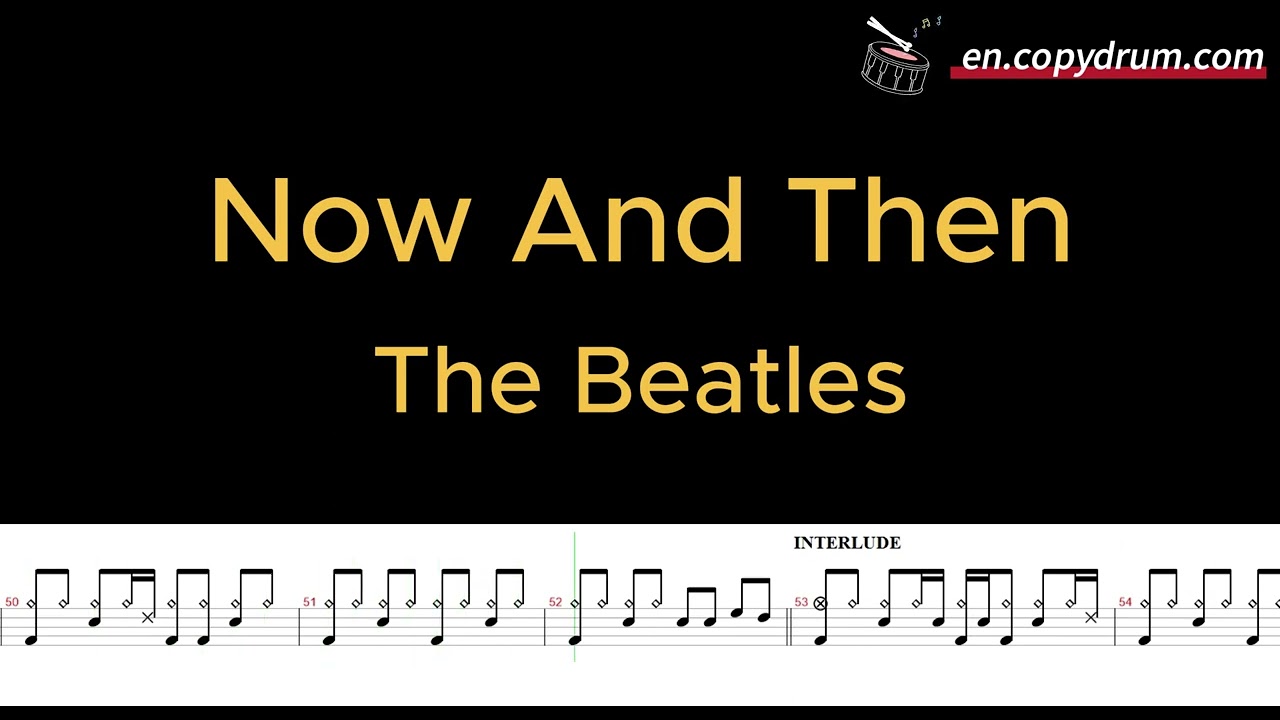 The Beatles-Now And Then | Drum Score, Drum Sheet Music 🥁🎵