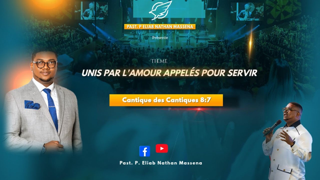 Unis par l’amour, appelés pour servir | Cantique des Cantiques 8:7 | Past.P Eliab Nathan Massena