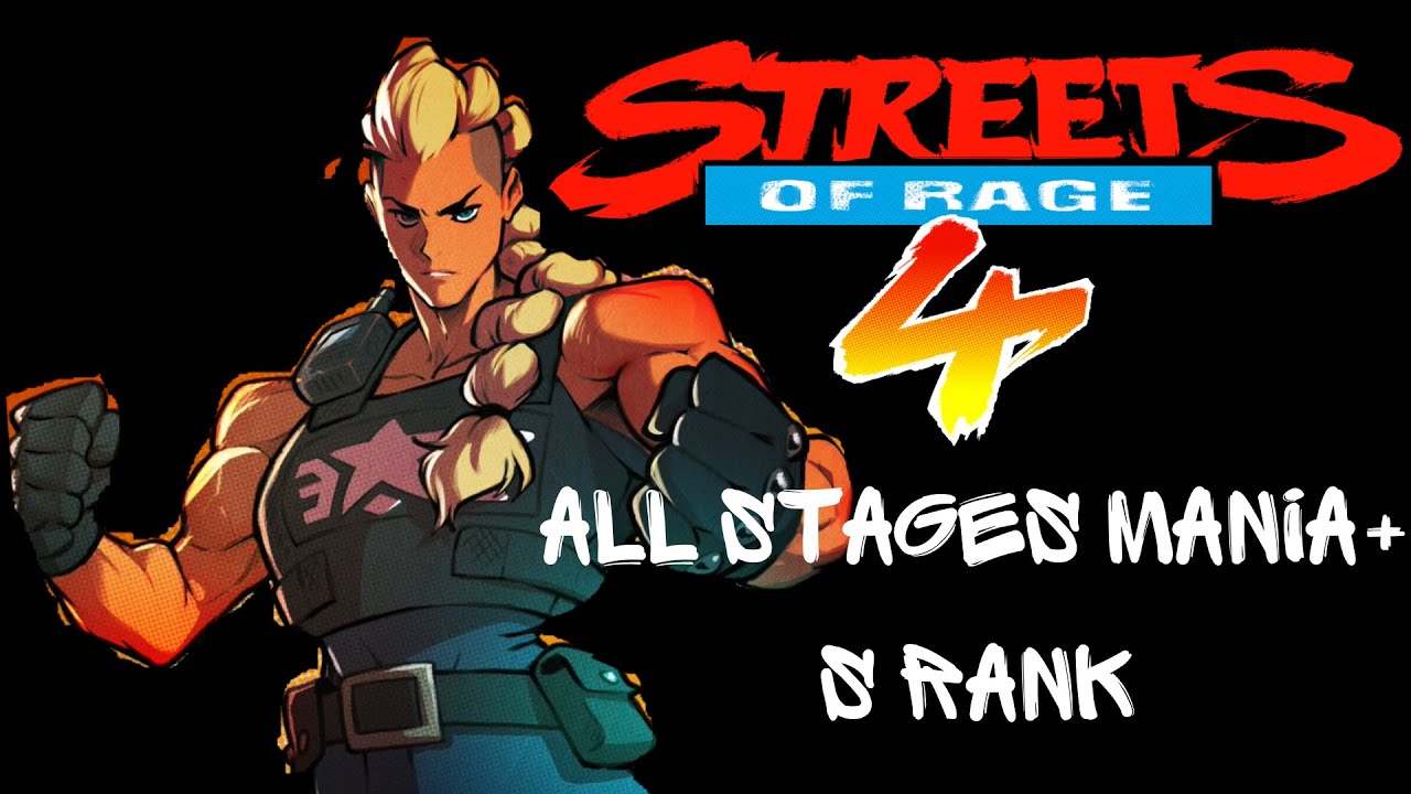 Streets of Rage 4 - Estel - All Stages (Mania+) All S Ranks