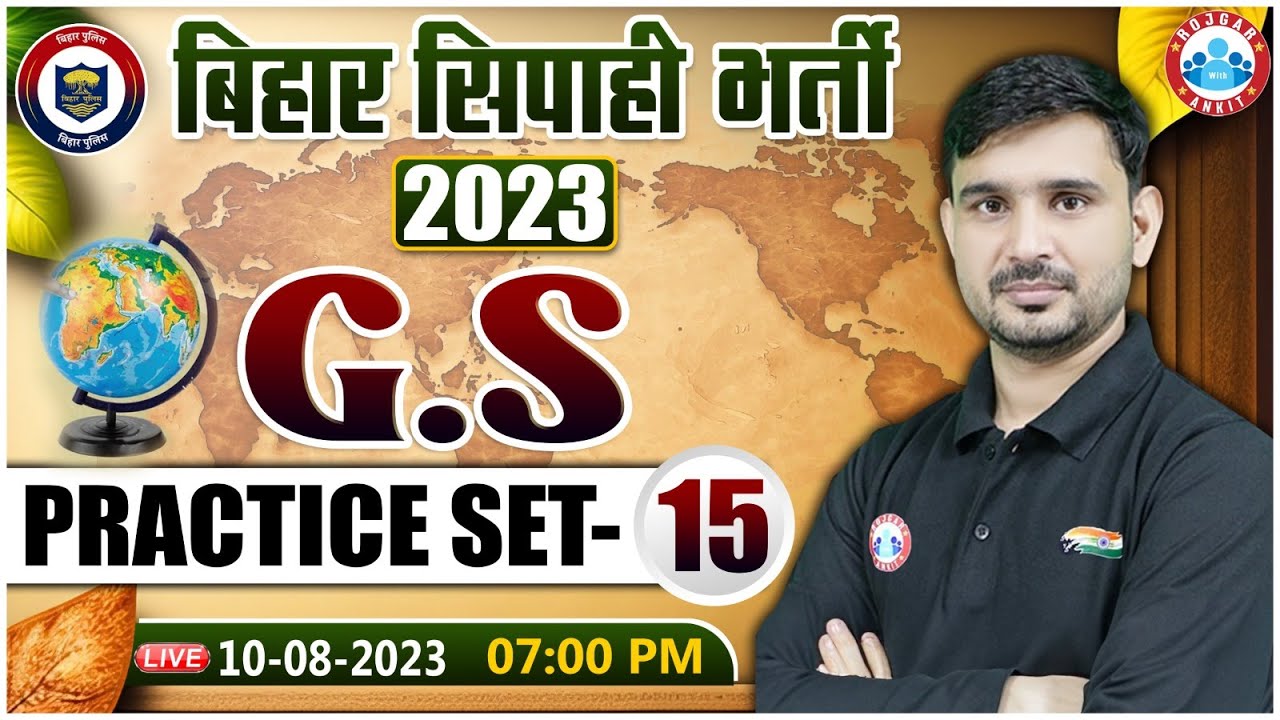 Bihar Police 2023, GS Practice Set 15, Bihar Previous Year Questions, Bihar GS By Ajeet Sir