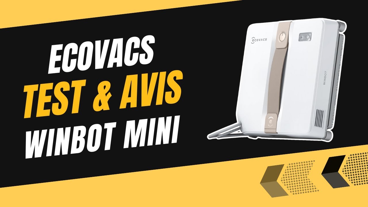 Ecovacs Winbot Mini : Test et Avis Complet - Tout ce qu’on ne vous dit pas !