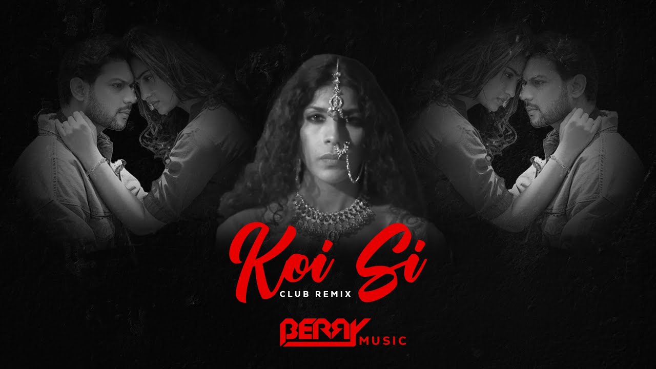 KOI SI | Afsana Khan | Club Remix | 2024 | BERRY MUSIC