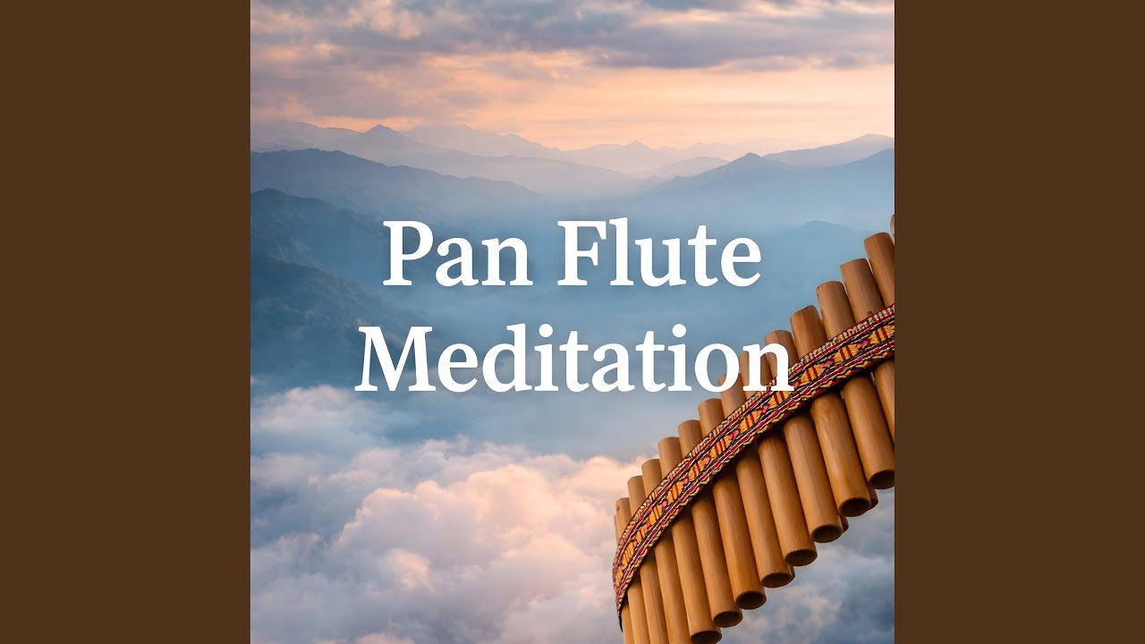 Pan Flute Music for Calm Focus