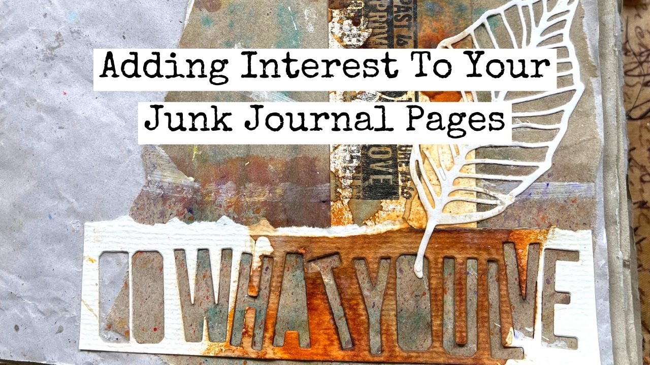 How to Add Interest To You Journal Pages/Junk Journal Snacks #64