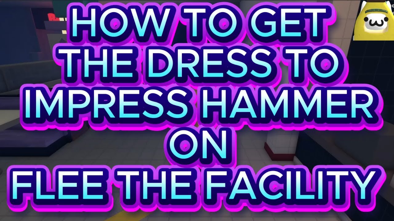THIS IS HOW TO DO THE DRESS TO IMPRESS HAMMER QUEST ON FLEE THE FACILITY!