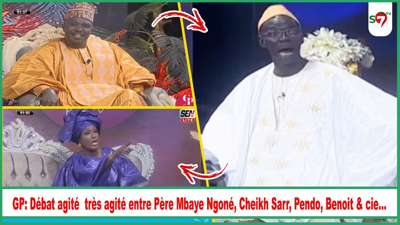 GP: Débat agité  très agité entre Père Mbaye Ngoné, Cheikh Sarr, Pendo, Benoit & cie...