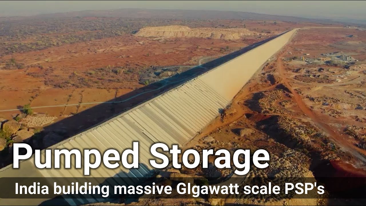 Why India is building so many Gigawatt scale Pumped Storage Projects ?