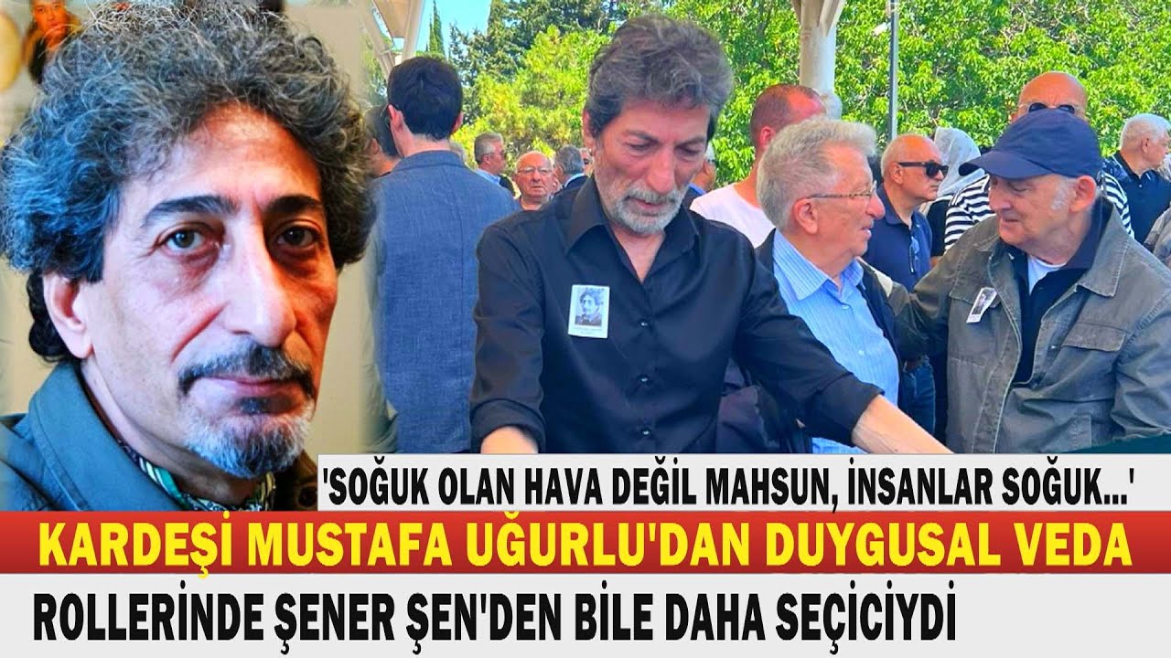 AHMET UĞURLU; Zor Rollerin Usta Oyuncusuna Hüzünlü Veda... BİR ÇINARI DAHA UĞURLADIK...