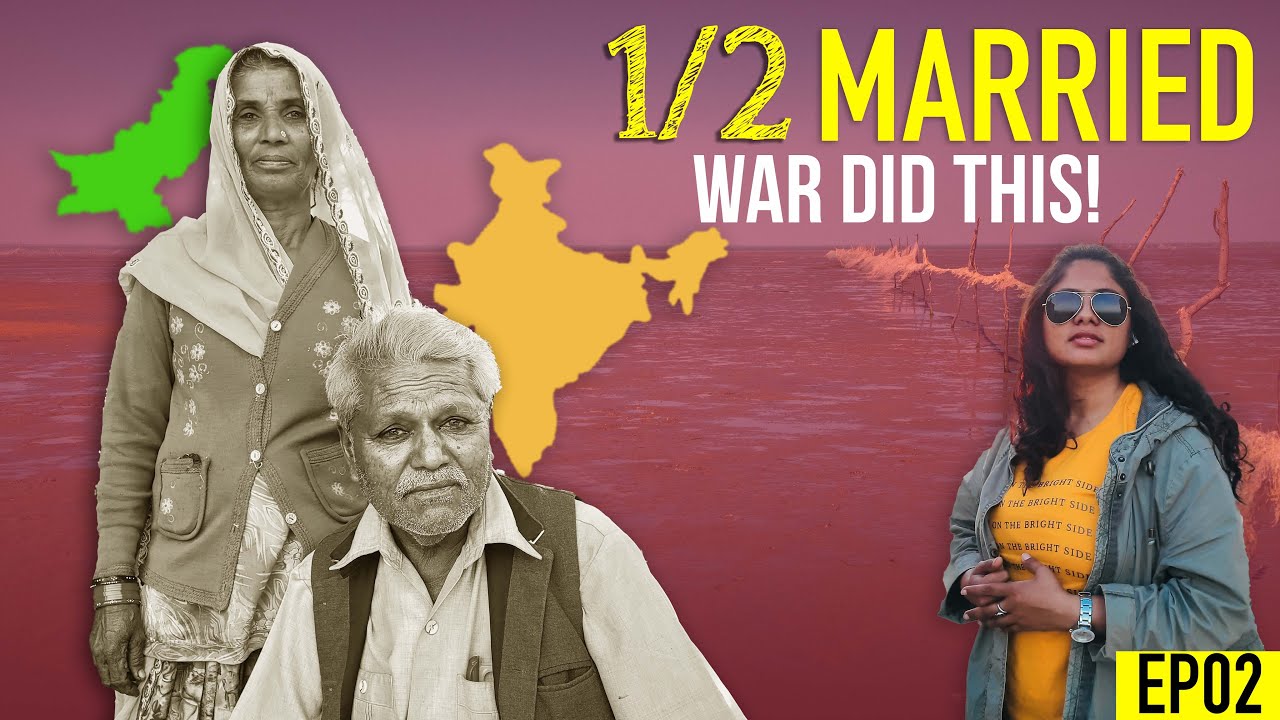 1971 INDO-PAK WAR REFUGEES - Divided Lands | Gujarat Borders EP02
