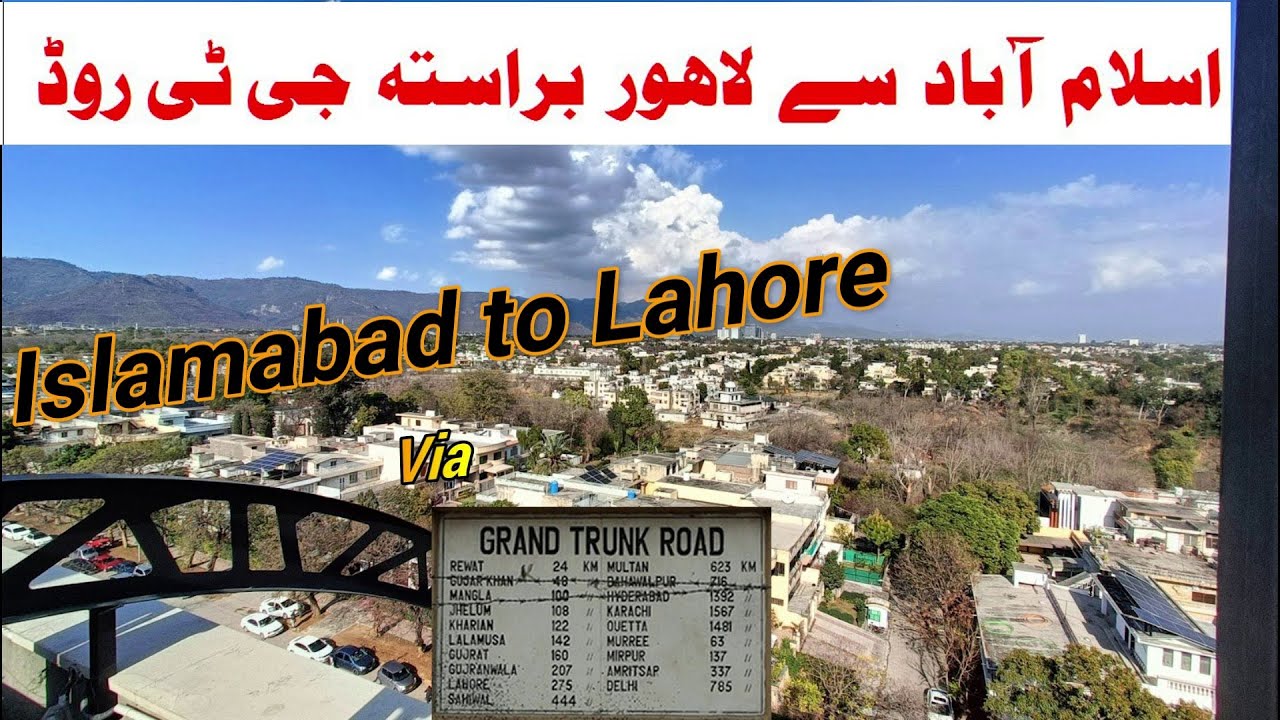 Islamabad to Lahore via Gt-Road