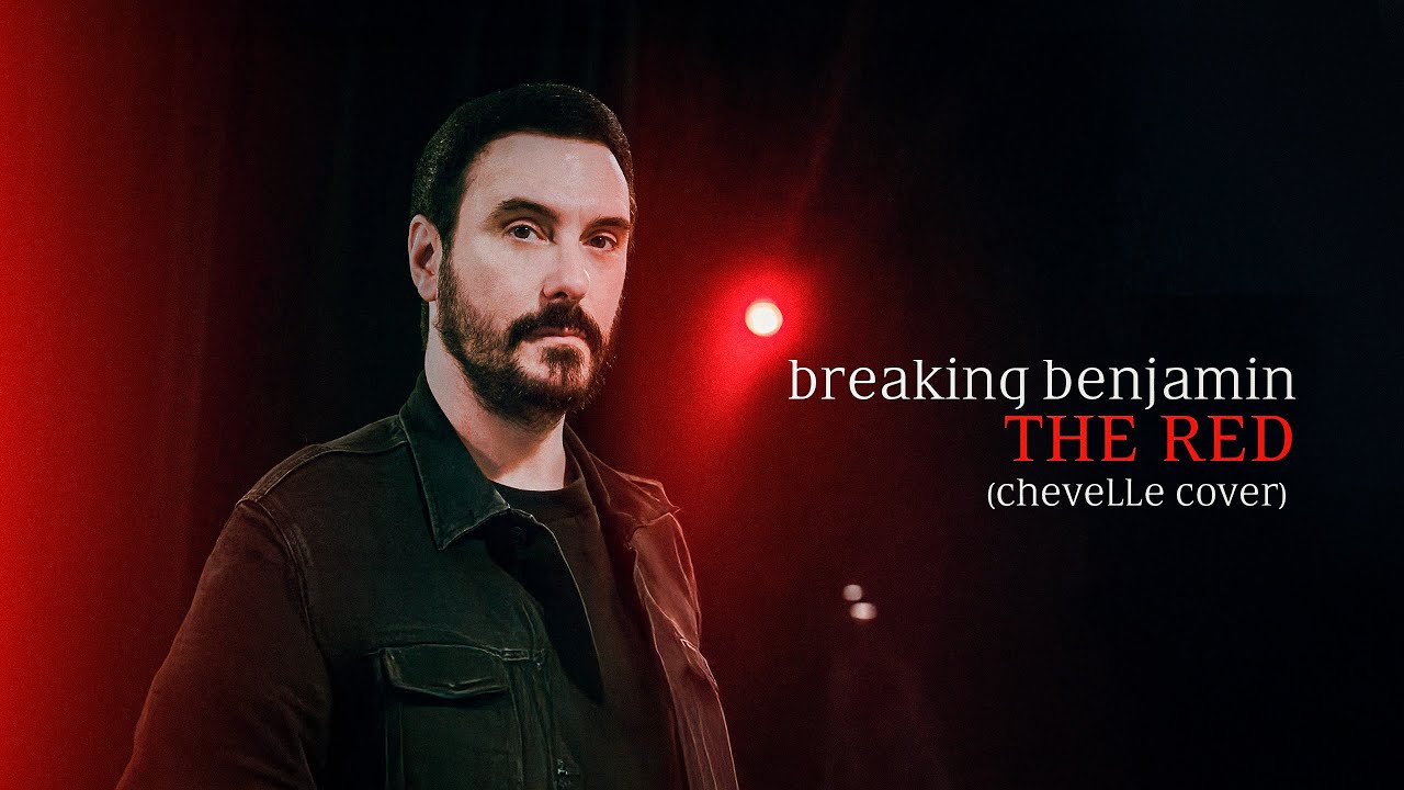 Breaking Benjamin - THE RED (Chevelle Cover, 2025) (Unofficial Fan Concept)