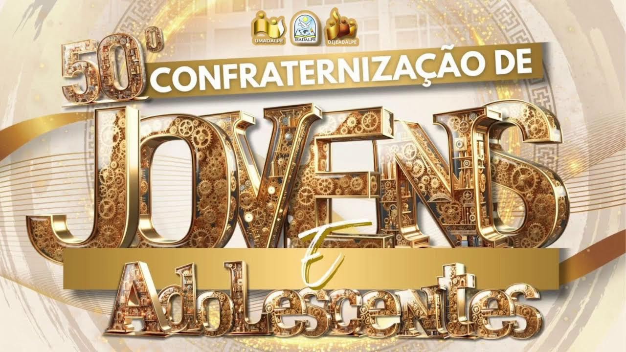50 CONFRATERNIZAÇÃO DE JOVENS E ADOLESCENTES  - 17/02/2026 - (noite)