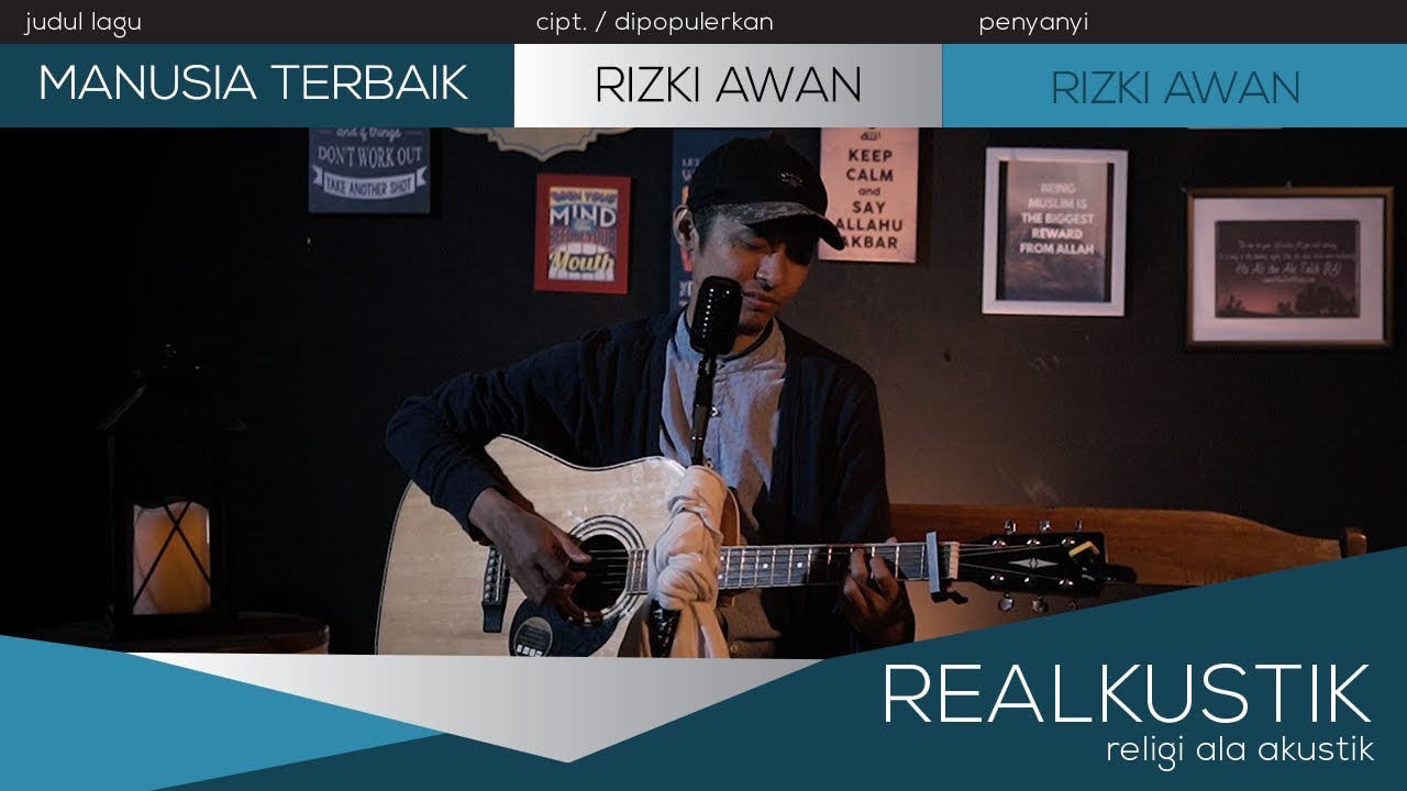 MANUSIA TERBAIK - RIZKI ABDULLAH
