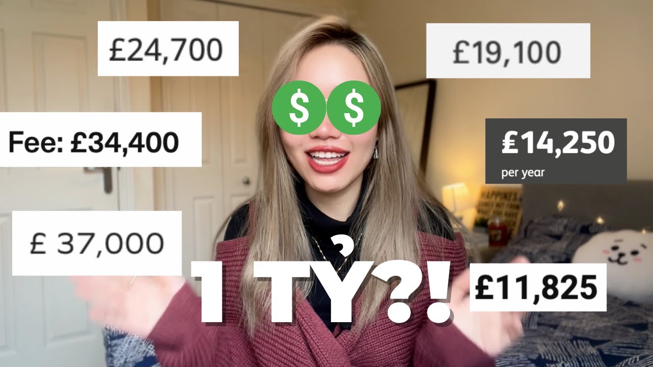 Du học Anh hết bao nhiêu tiền?💸Cách tự tính chi phí du học Anh: học phí, sinh hoạt phí, tiền ăn ở