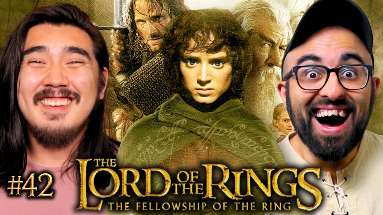 Why we love LORD OF THE RINGS: THE FELLOWSHIP OF THE RING | Movies That Changed Us #42