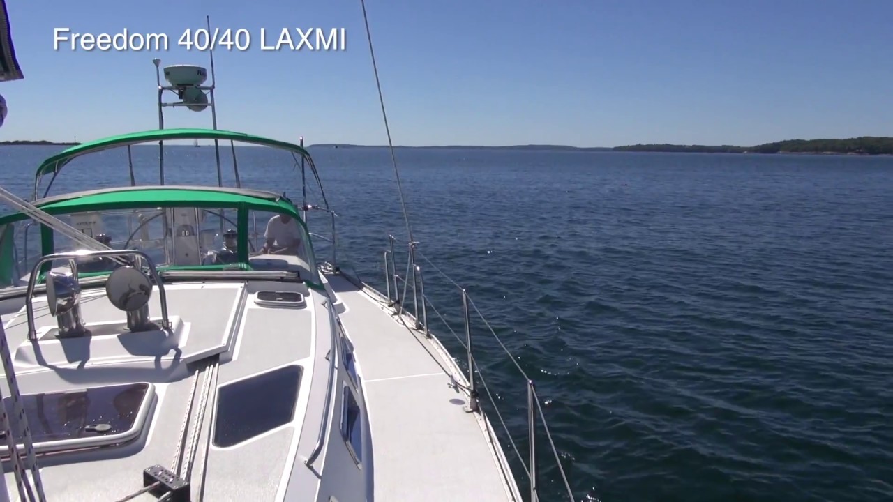 Freedom 40/40 Laxmi Sailing and Underway Demonstration