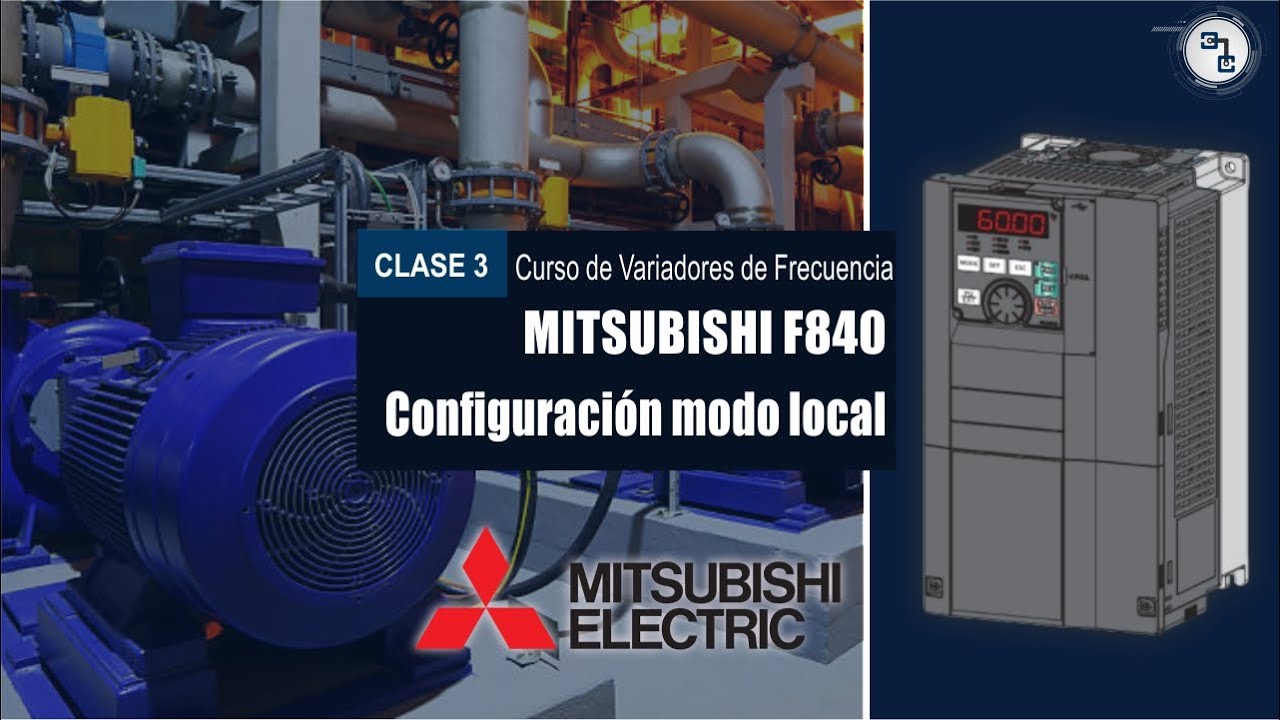 MITSUBISHI F840 | Configuración Modo Local | Curso de VFD - Clase 3 | ICMA FUNDAMENTALS