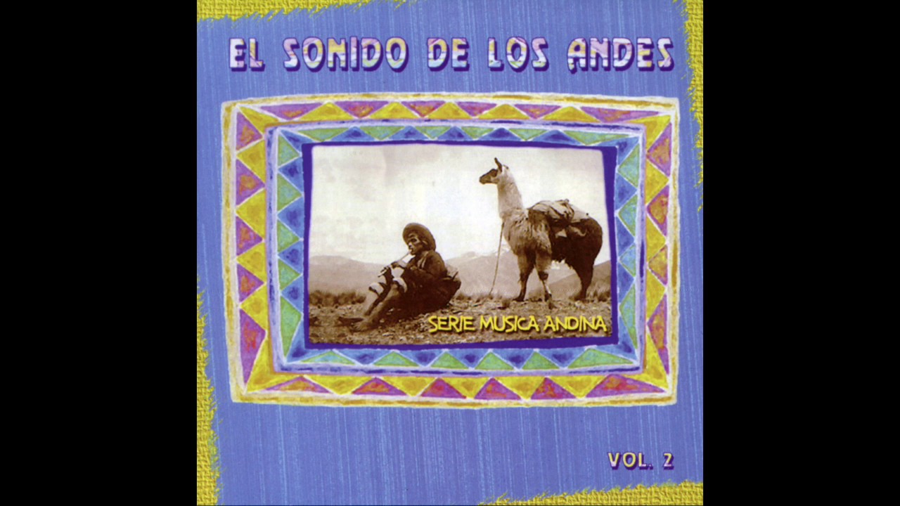 El Sonido de los Andes Vol.  2 / Varios Int&eacute;rpretes / Album Completo