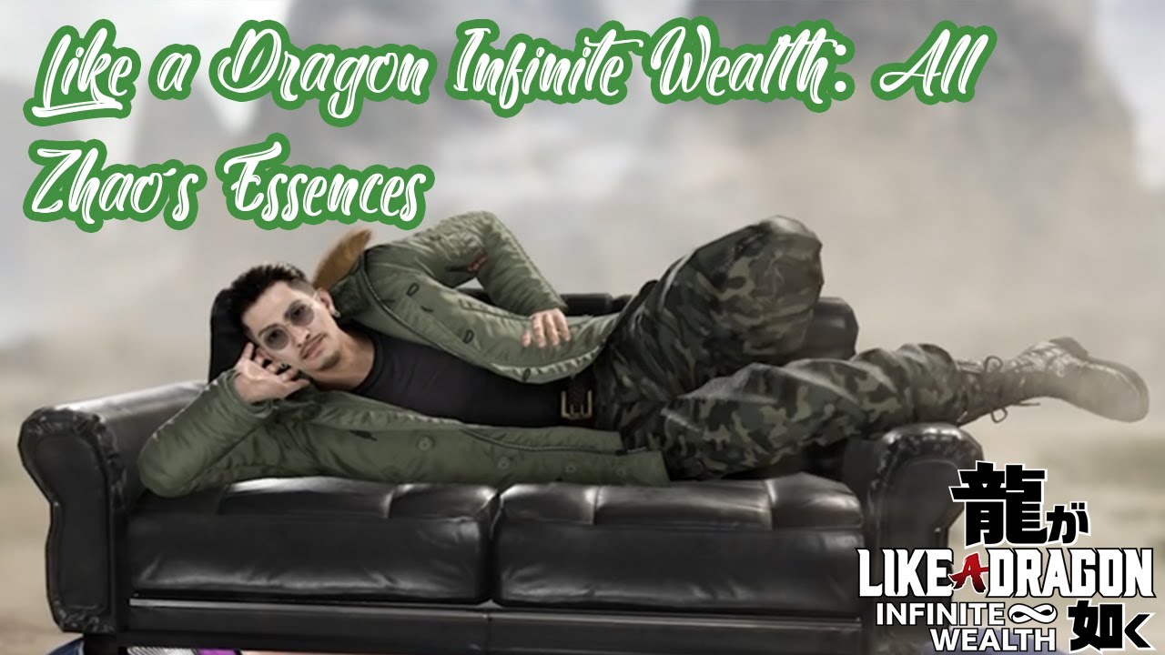 Like a Dragon Infinite Wealth: All Zhao&acute;s Essences