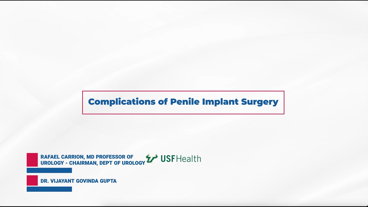 Complications of Penile Implant Surgery