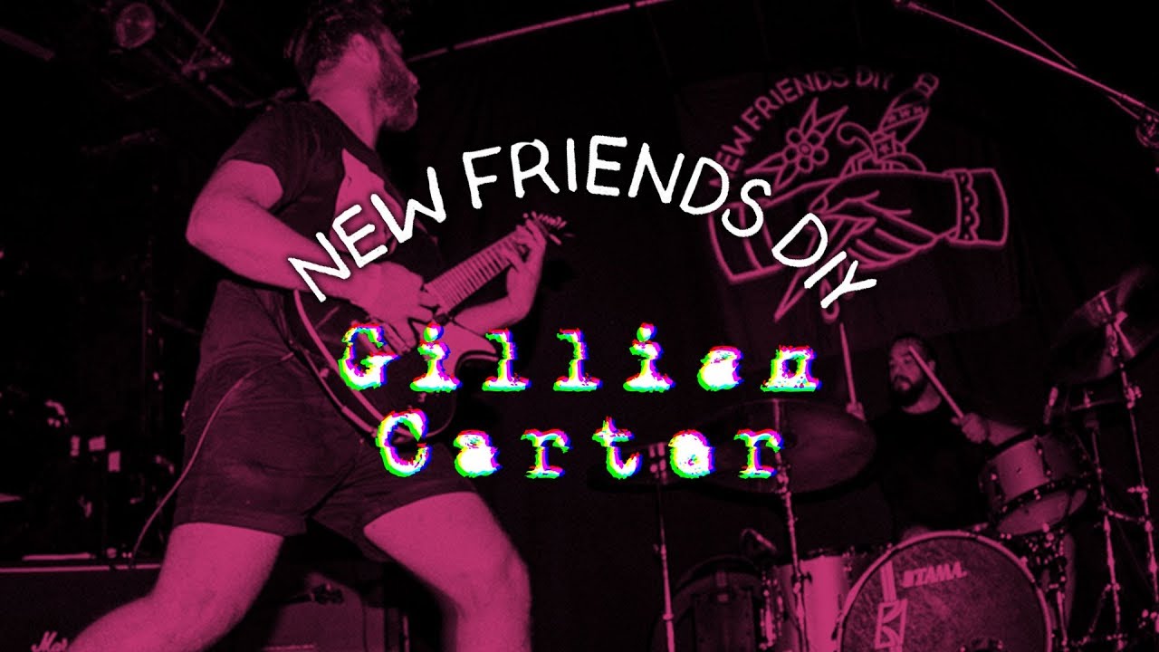 GILLIAN CARTER - New Friends Fest 2019
