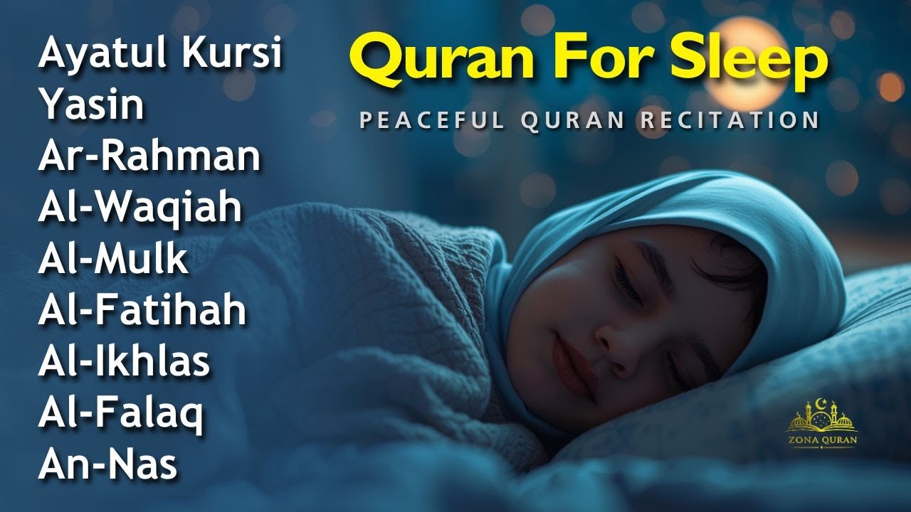 Beautiful Quran For Sleep | Al-Fatihah, Ayat Al-kursi, Yasin ,Ar-rahman, Al-Mulk | Zona Quran