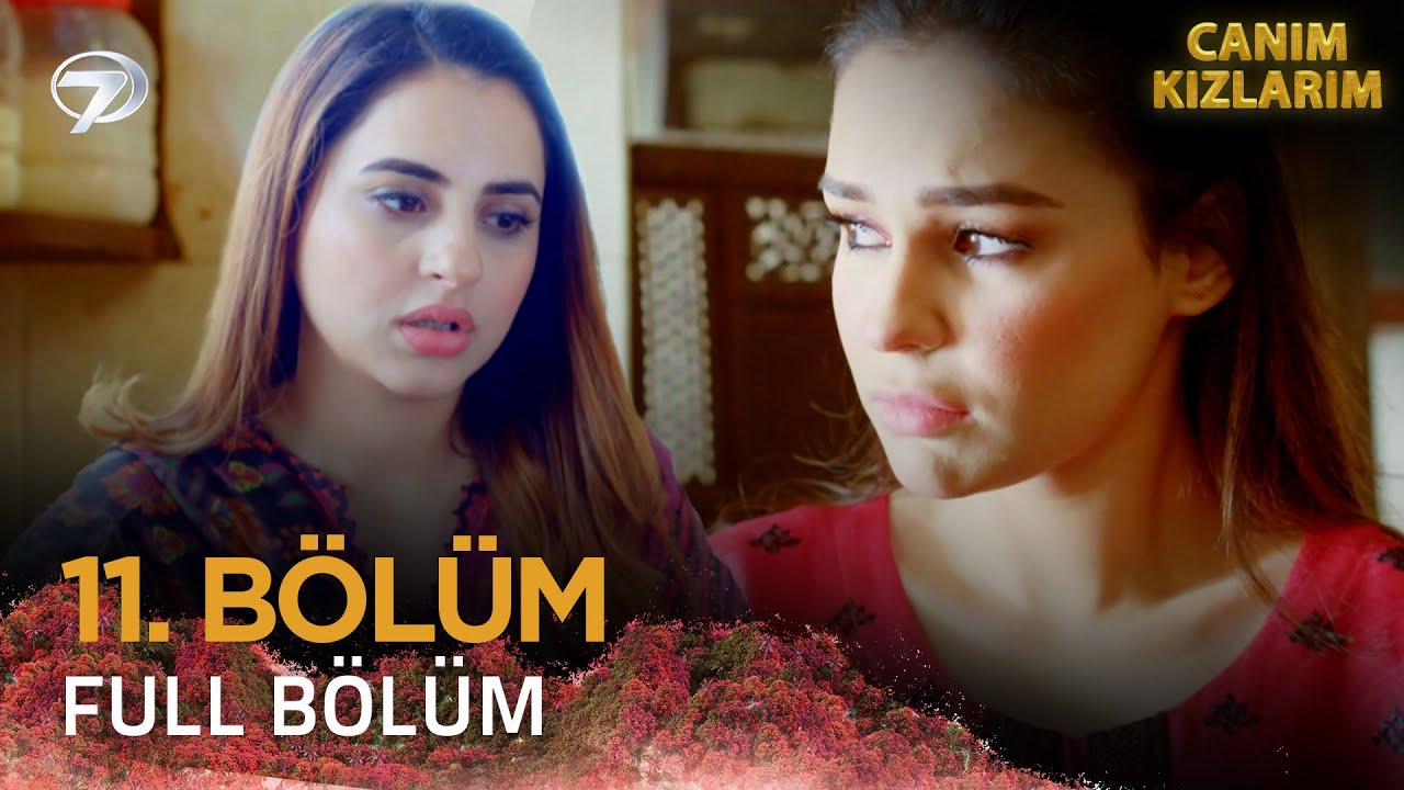 Canım Kızlarım - Betiyaan | Pakistan Dizisi 11. Bölüm | 11 Kasım 2024 💓💫 @kanal7