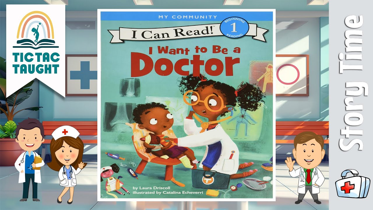 I WANT TO BE A DOCTOR by Laura Discroll ~ Kids Book Storytime, Kids Book Read Aloud, Bedtime Stories