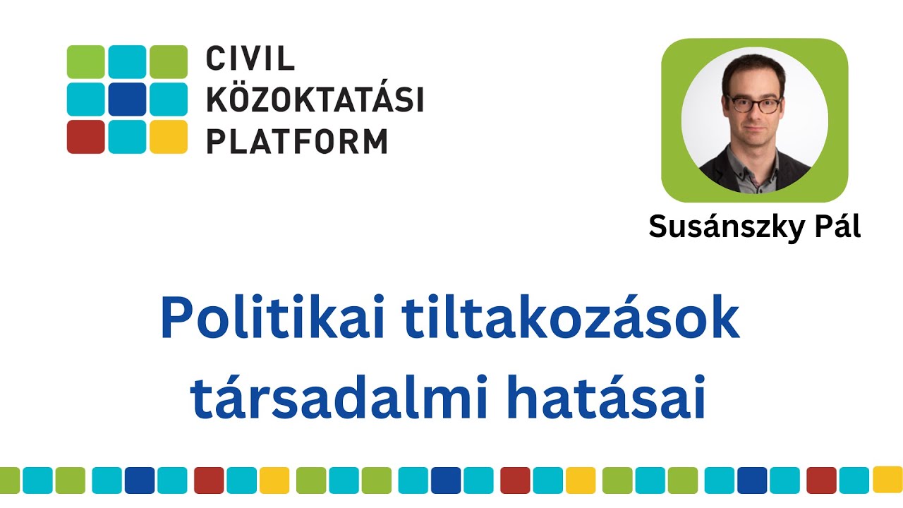 Susánszky Pál: Miért van szükség tüntetésekre? Politikai tiltakozások társadalmi hatásai