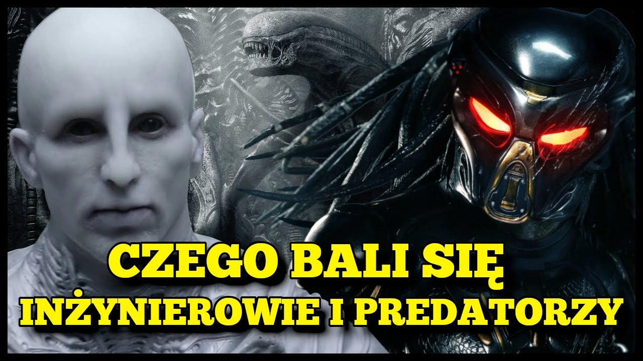 Czego Bali się Inżynierowie i Predatorzy?