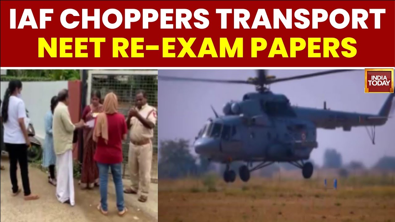 NEET Re-Exam Security: IAF Deploys Globemasters, Choppers For Paper Delivery | India Today