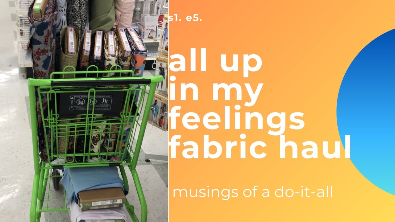 s1e5 JoAnn Fabric Haul *Not Sponsored