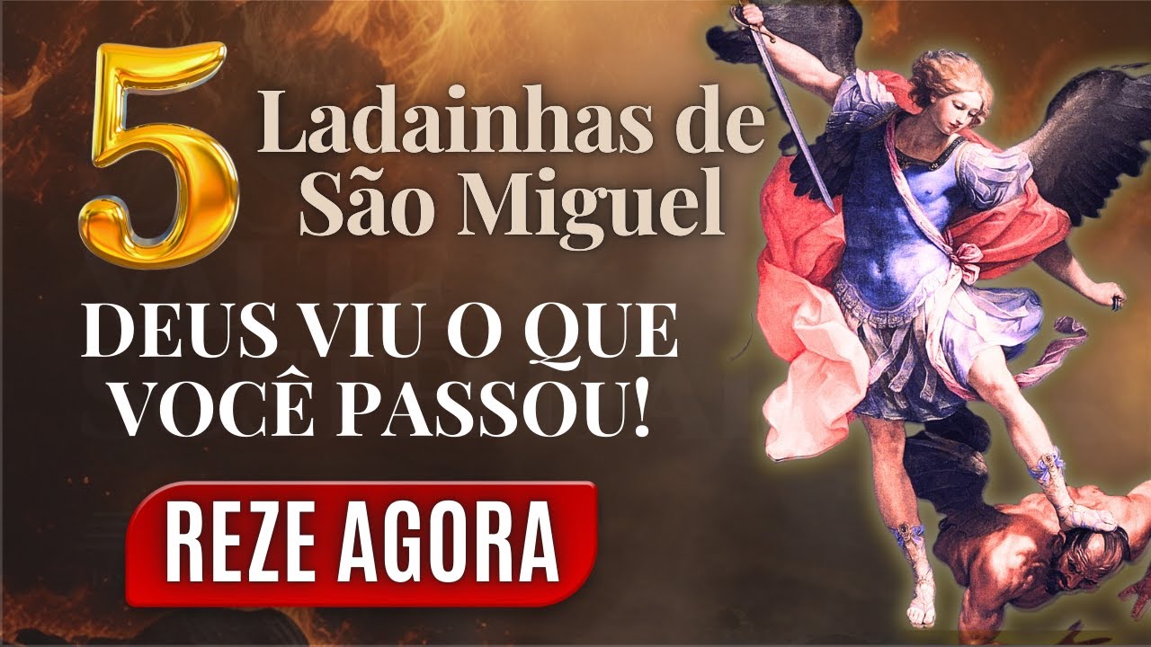 JUSTIÇA COM SÃO MIGUEL! O Poder Das 5 Ladainhas do Arcanjo Miguel. Vamos Rezar