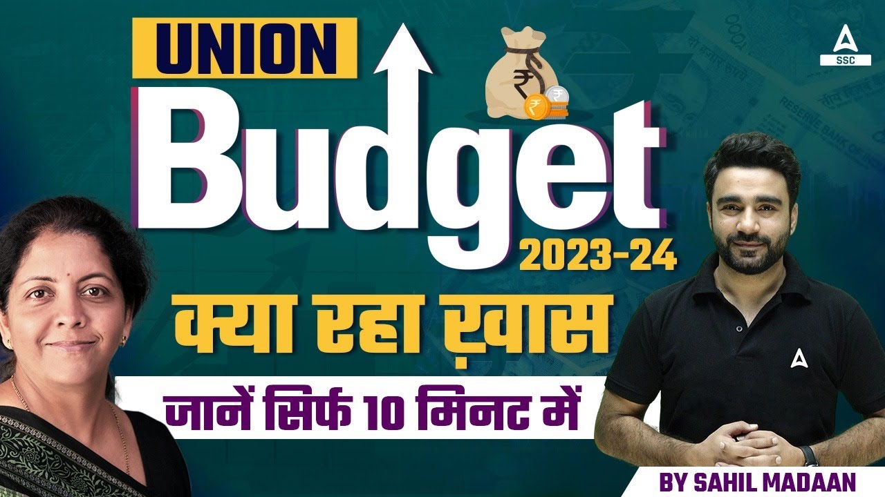 Union Budget 2023-24 HIGHLIGHTS | Union Budget 2023 Current Affairs by Sahil Madaan Sir
