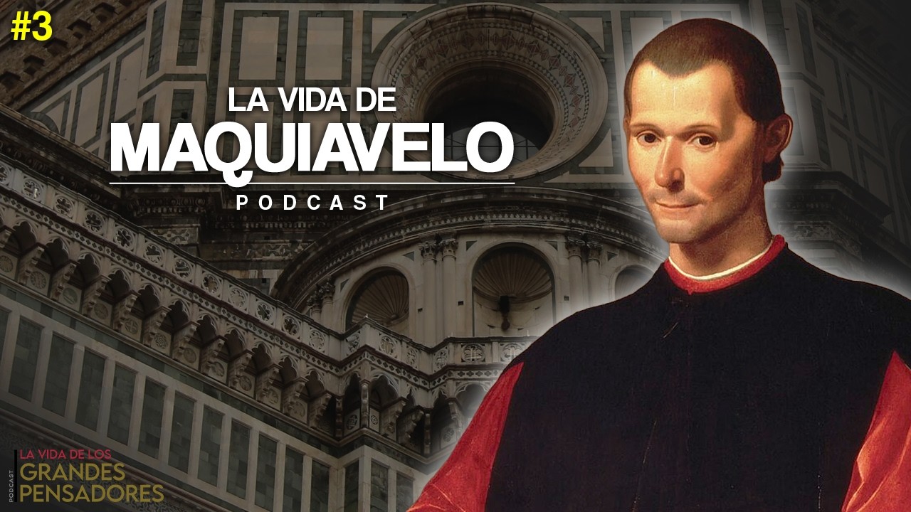 La Vida de Maquiavelo: Estratega y Pensador | LA VIDA DE LOS GRANDES PENSADORES #3