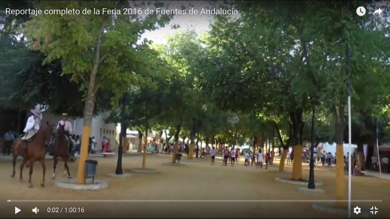 Reportaje  y resumen completo de la Feria 2016 de Fuentes de Andalucía