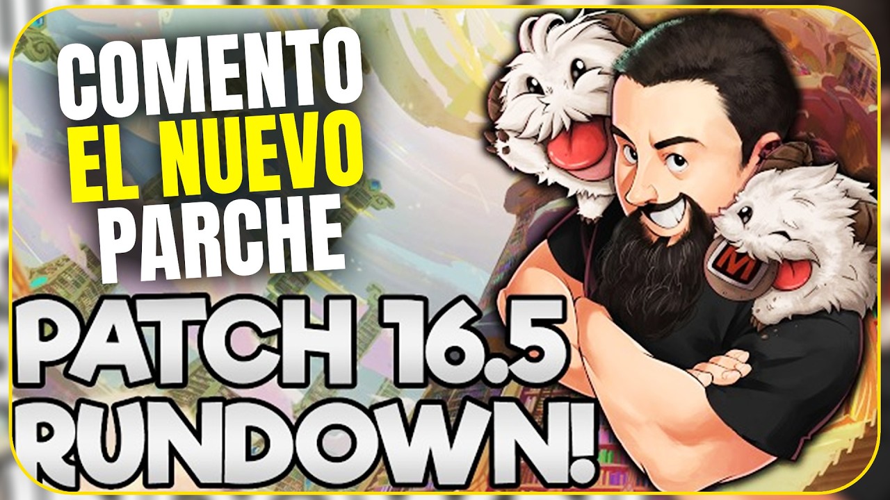 TODO SOBRE EL NUEVO PARCHE 16.5 DE TFT