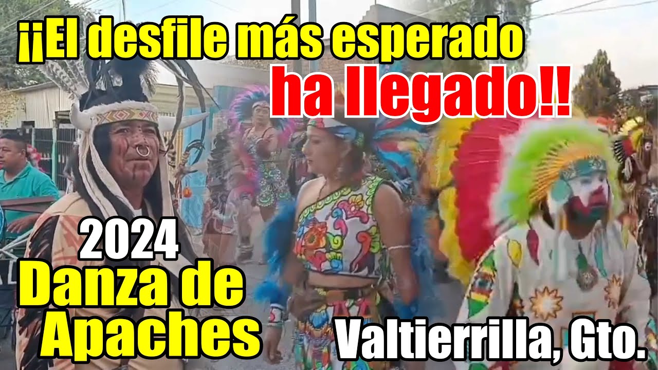 Desfile : Danza de Apaches 2024 - Valtierrilla, Gto. - ( 2 mayo 2024 )