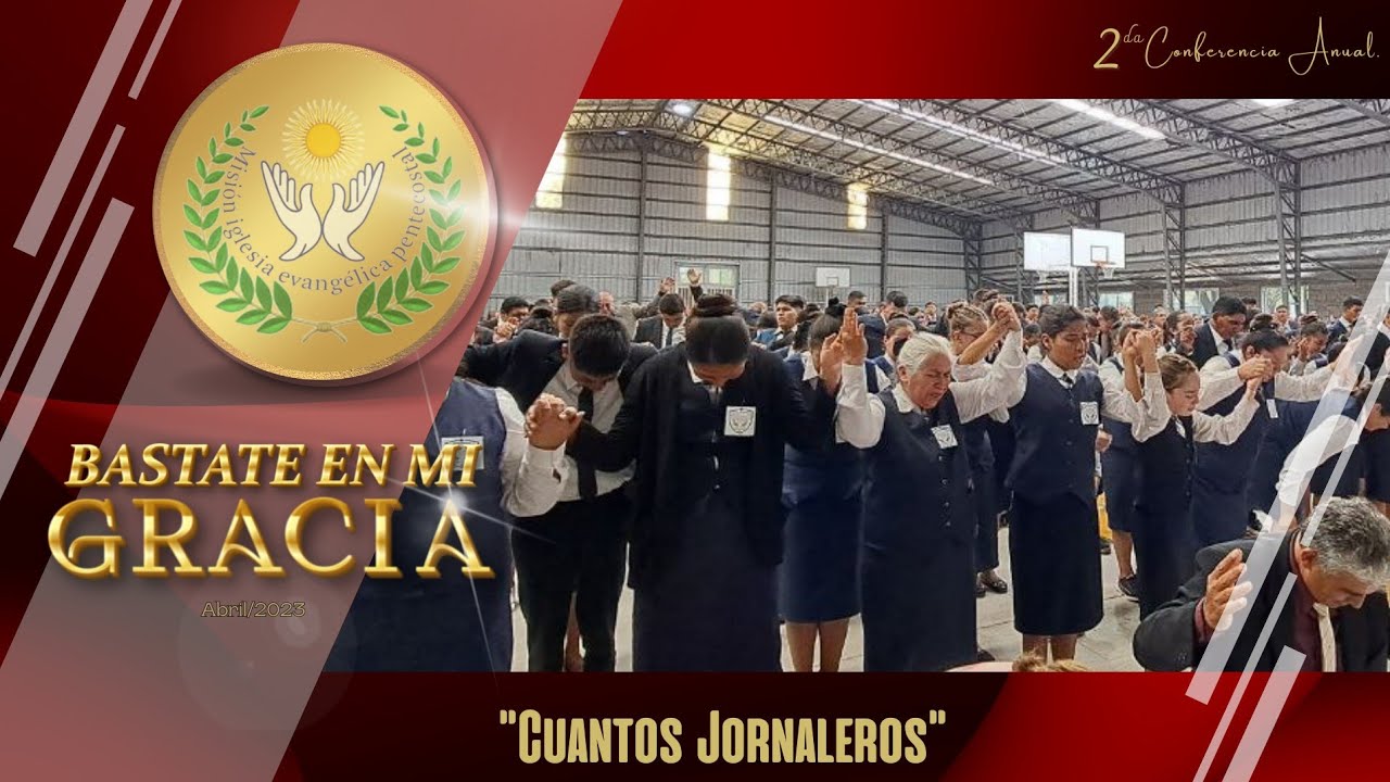 Cuantos Jornaleros - 2&deg; Conferencia Anual - MIEP🔥🕊