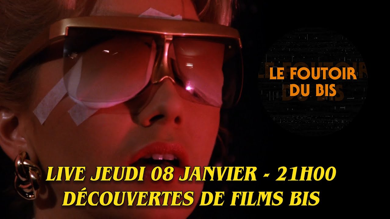 LIVE - Découvertes de films bis !