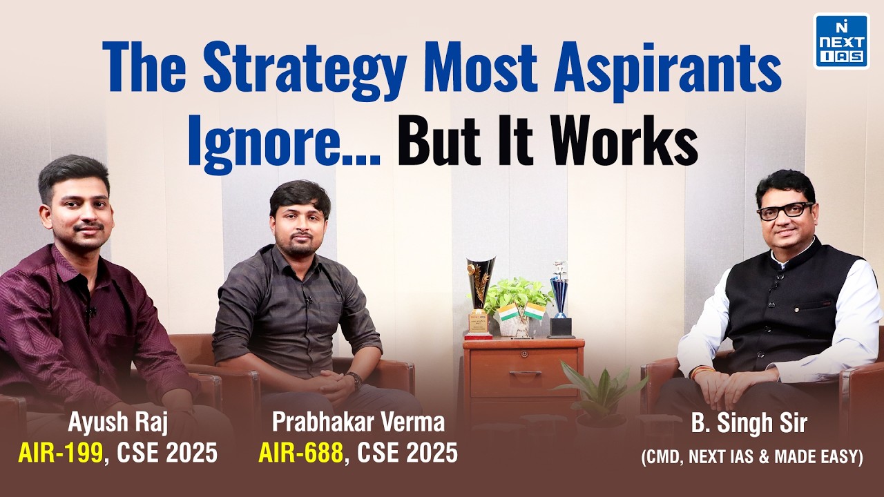 Ayush Raj AIR 199 & Prabhakar Verma AIR 688 | CSE 2025 | Toppers' Strategy Session | NEXT IAS