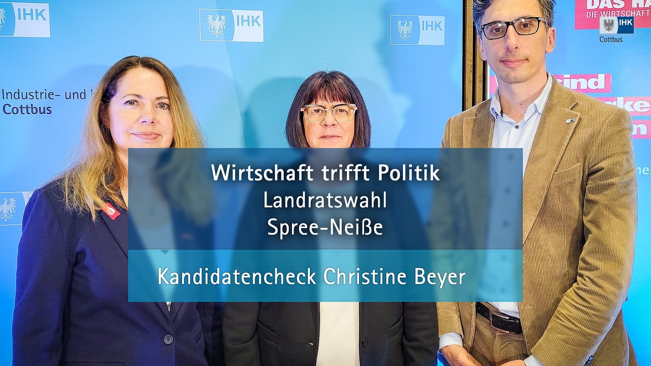 Wirtschaft trifft Politik - Landratswahl Spree-Nei&szlig;e: Kandidatencheck Christine Beyer