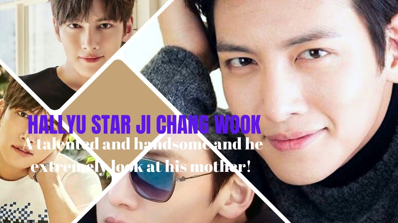 Hallyu Star Ji Chang Wook not only handsome and talented but he extremely look at his mother!