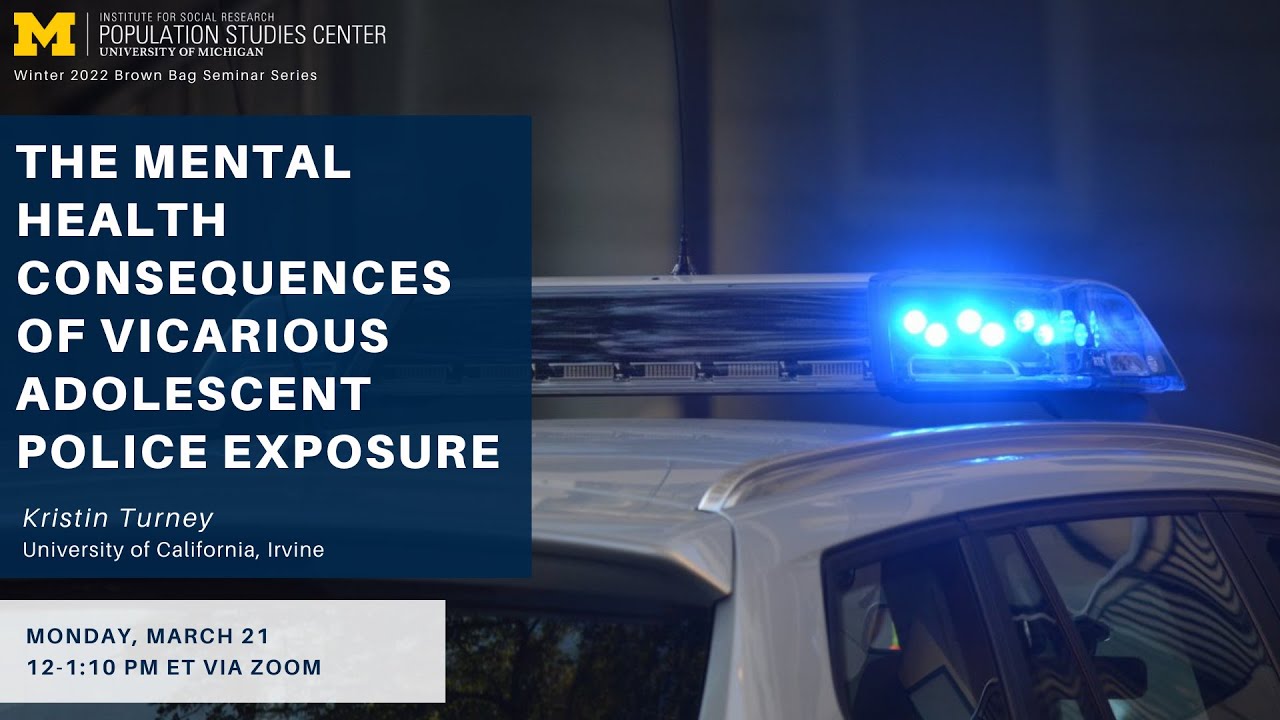 The Mental Health Consequences of Vicarious Adolescent Police Exposure