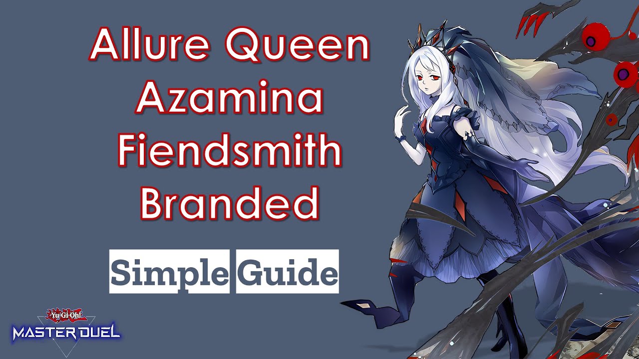Allure Queen Azamina Fiendsmith, with Branded  and White Forest sub-engine.