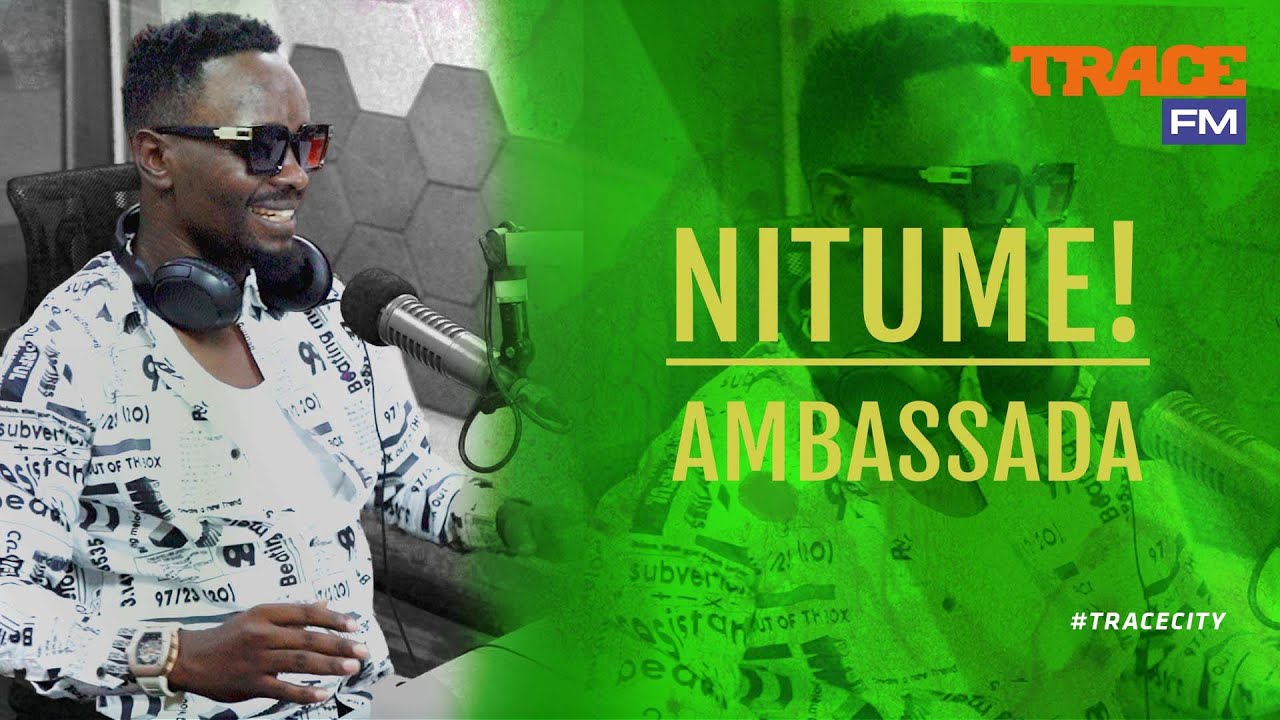 Ambassada | Trace FM