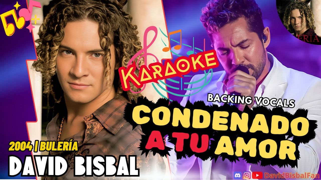 David Bisbal [2004] 11 - Condenado A Tu Amor (Backing Vocals) (IA Karaoke)